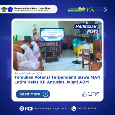 Temukan Potensi Terpendam! Siswa MAN Lutim Kelas XII Antusia