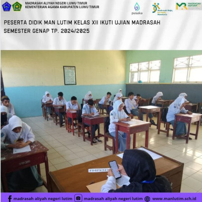 Siswa MAN Luwu Timur Hadapi Ujian Madrasah: Langkah Akhir Me